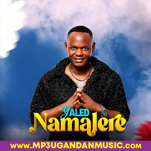 Namalele-Yaled mp3ugandanmusic.com
